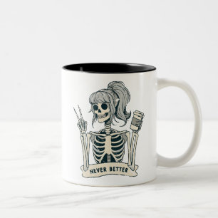Never Better Girl Skeleton Two-Tone Coffee Mug