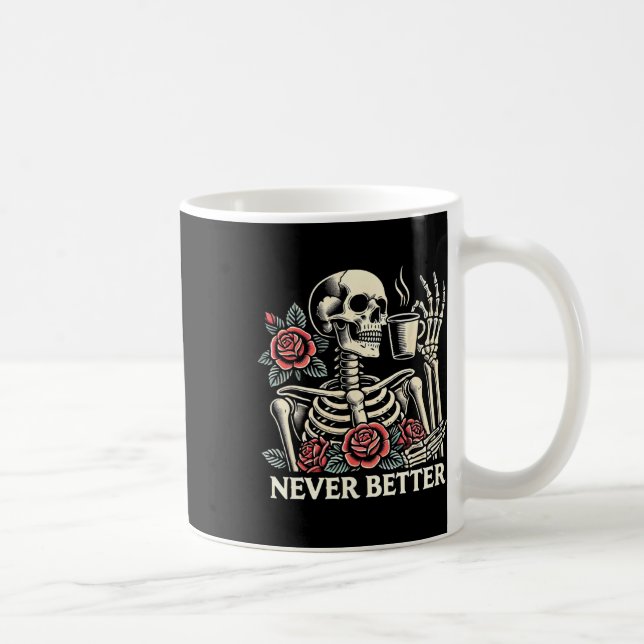Never Better Skeleton Drinking Coffee Halloween Co Mug (Right)