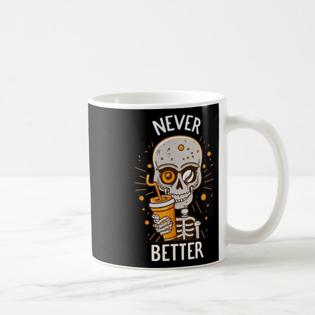 Never Better Skeleton Drinking Coffee Halloween Pa Mug (Right)