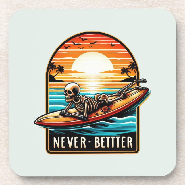 Never Better - Skeleton Surfing Sunset Wave Coaster (Front)