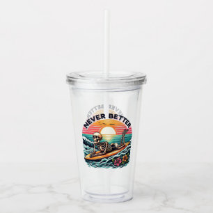 Never Better - Skeleton Surfing Sunset Wave Design Acrylic Tumbler