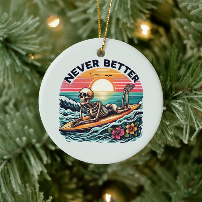 Never Better - Skeleton Surfing Sunset Wave Design Ceramic Tree Decoration (Tree)