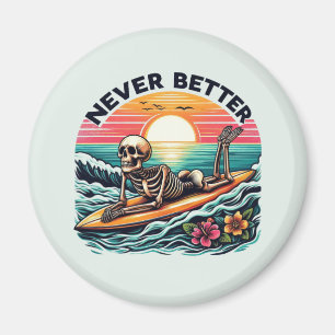 Never Better - Skeleton Surfing Sunset Wave Design Magnet