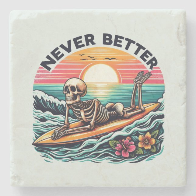 Never Better - Skeleton Surfing Sunset Wave Design Stone Coaster (Front)