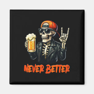 Never Bettter Skeleton Rock Hand Halloween Costume Magnet