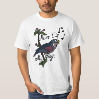 Never Clip My Wings T-Shirt