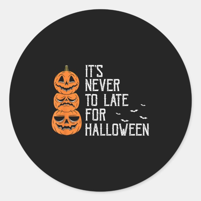 Never Delayed Funny Halloween Procrastinator Theme Classic Round Sticker (Front)
