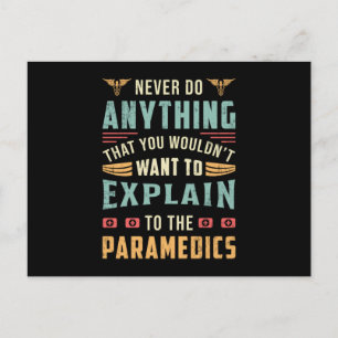 Never Do Anything Paramedic Ambulance EMS Funny Postcard