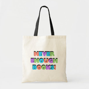 Never Enough Books Tshirts and Gifts Tote Bag