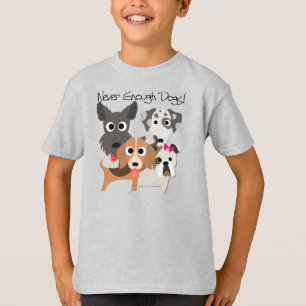 Never Enough Dogs T-Shirt