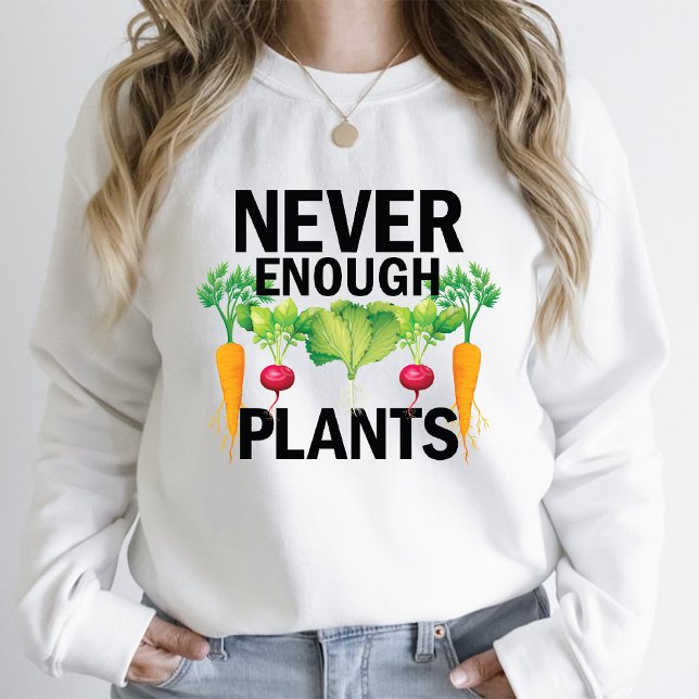 Never Enough Plants Gardening Lover Mum White T-Shirt (Never Enough Plants Gardening Lover Mom White T-Shirt)