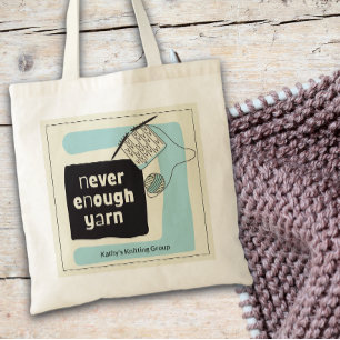 Never Enough Yarn Knitting Lovers Group Tote Bag