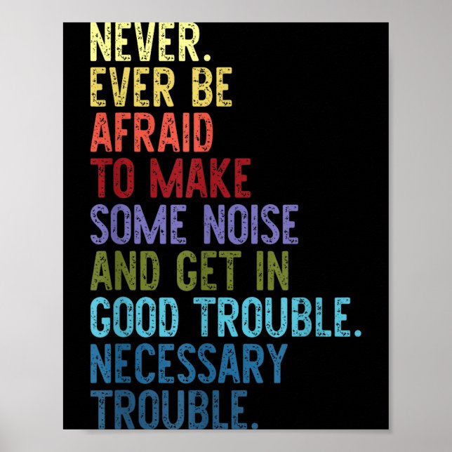 Never. Ever Be Afraid To Make Some Noise  Poster (Front)