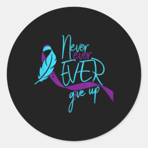Never Ever Give Up Suicide Prevention And Awarenes Classic Round Sticker