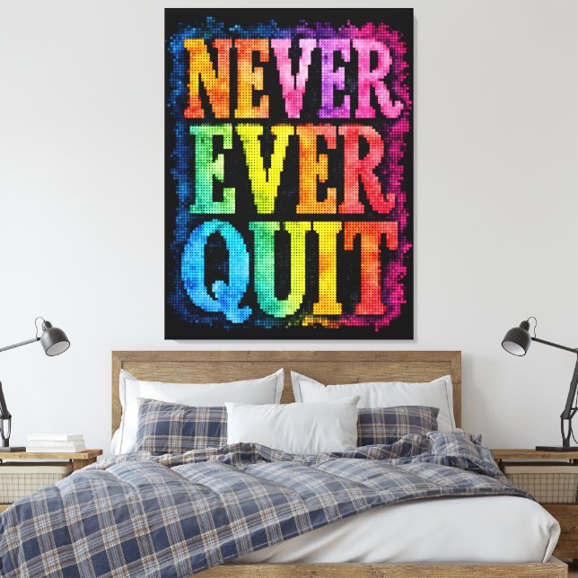 Never Ever Quit Geometric Style Motivational Canvas Print (Insitu(Bedroom))