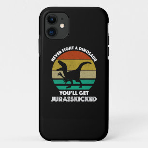 Never Fight A Dinosaur - You'll Get Jurasskicked Case-Mate iPhone Case