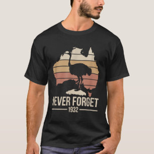 Never Forget 1932 Emu War Australia History Tribut T-Shirt
