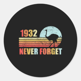 Never Forget 1932 Great Emu War Funny Australia Hi Classic Round Sticker