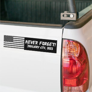 Never Forget 6TH of January America Bumper Sticker