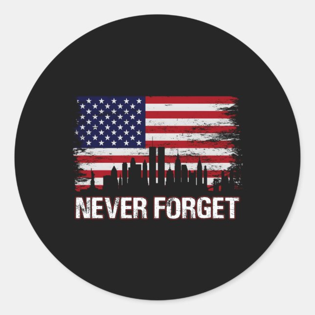 Never Forget 911 American Flag 911 Patriotic Classic Round Sticker (Front)
