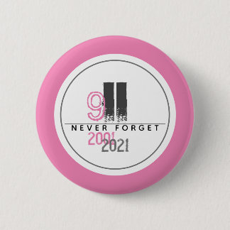 Never Forget 911 Pink World Trade Centre 6 Cm Round Badge