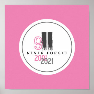 Never Forget 911 Pink World Trade Centre Poster