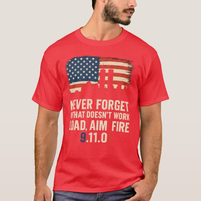 NEVER FORGET 9.11.01 T-Shirt (Front)