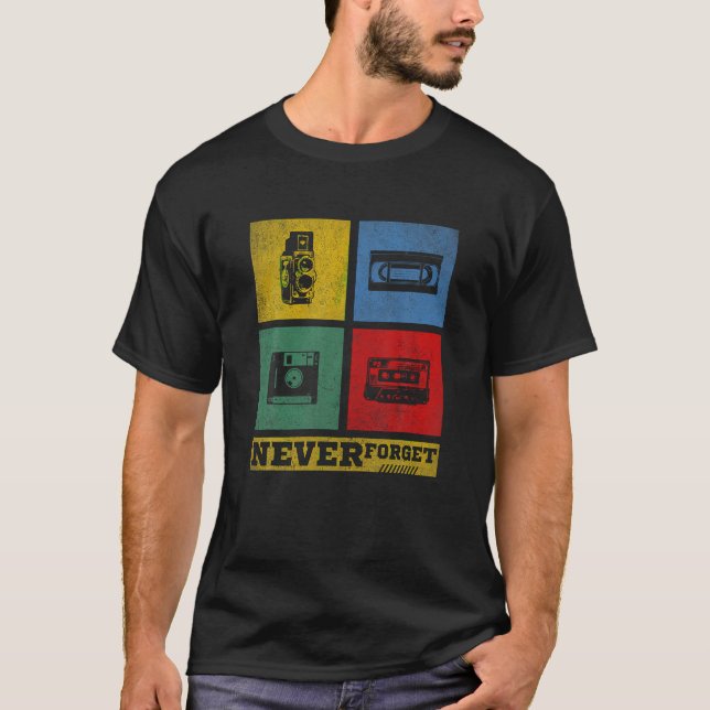 Never Forget Cassette Tape VHS Gamer Old School Mu T-Shirt (Front)