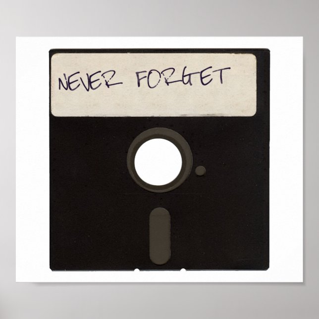 Never Forget Computer Floppy Disks Poster (Front)