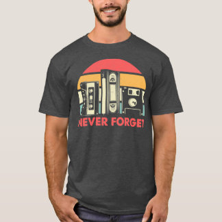 Never Forget Cool Retro Floppy Disc VHS and Casset T-Shirt