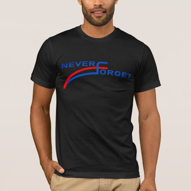 Never Forget election shirt (Front)