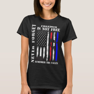 Never forget freedom isn't free veteran memorial d T-Shirt