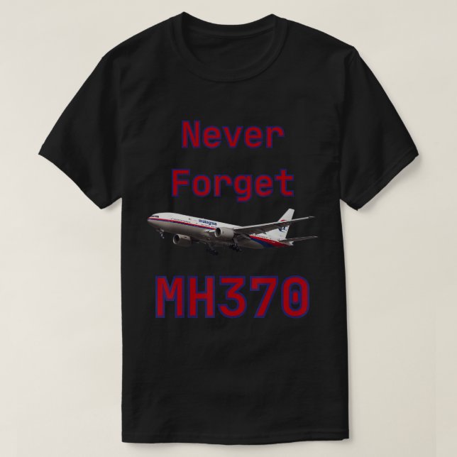 Never Forget MH370 T-Shirt (Design Front)