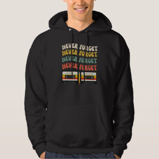 Never Forget Mixtape Cassette Pencil Retro Old Sch Hoodie
