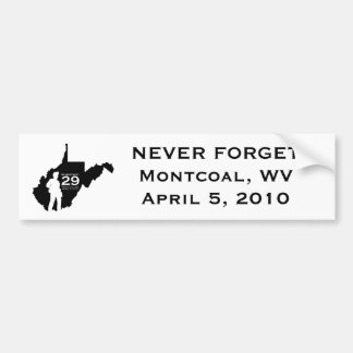 Never Forget - Montcoal, WV Bumper Sticker
