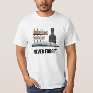 Never Forget Old Shoppers World T-Shirt