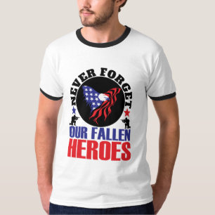 Never Forget our Fallen Heroes T-Shirt