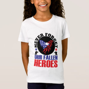 Never Forget our Fallen Heroes T-Shirt