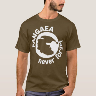 Never Forget Pangaea Shirt for Geology Nerds