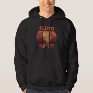 Never Forget Pluto 1920 2021 Vintage   Space Scien Hoodie