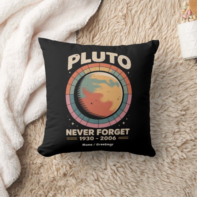 Never Forget Pluto 1930-2006 Funny Retro Space  Cushion (Blanket)