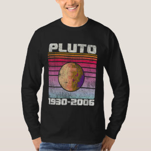 Never Forget Pluto 1930 2006 Retro Space Pluto 4 T-Shirt
