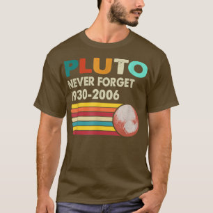 Never Forget Pluto Retro Style Funny Space Science T-Shirt
