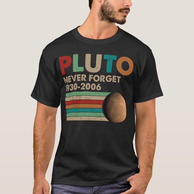 Never Forget Pluto Retro Style Funny Space Science T-Shirt (Front)