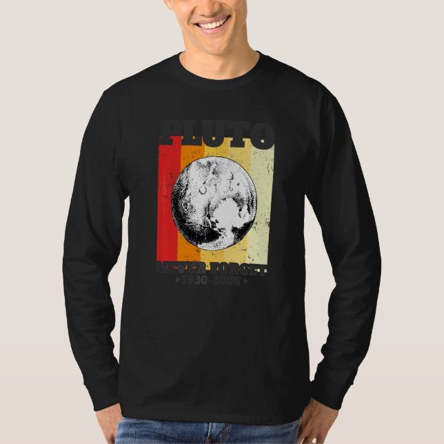 Never Forget Pluto Retro Style  Space Science 1930 T-Shirt (Front)
