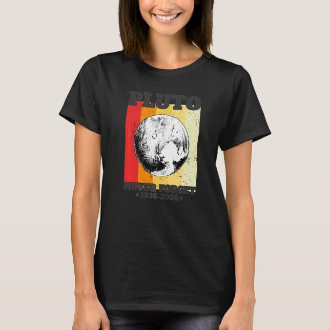 Never Forget Pluto Retro Style  Space Science 1930 T-Shirt (Front)