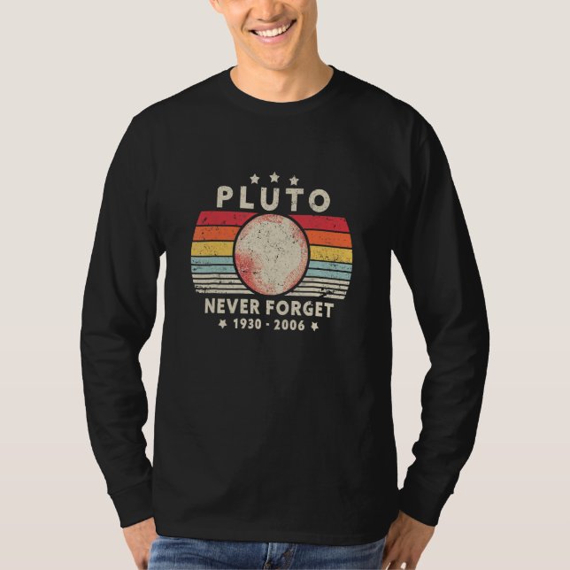 Never Forget Pluto  Retro Style  Space Science T-Shirt (Front)