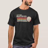 Never Forget Pluto Shirt. Retro Style Funny Space,