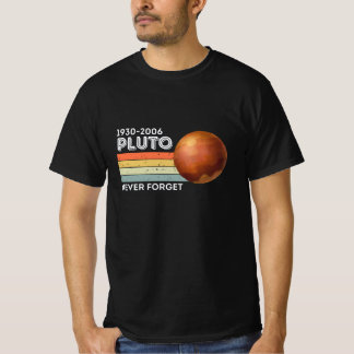 Never Forget Pluto Shirt. Retro Style Funny Space T-Shirt
