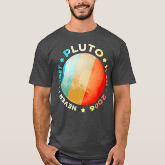 Never Forget Pluto Shirts Funny Retro Planet Space